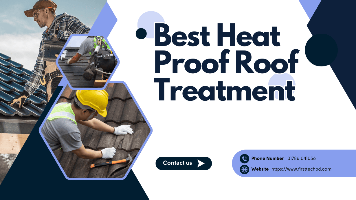 Best Heat Proof Roof Treatment