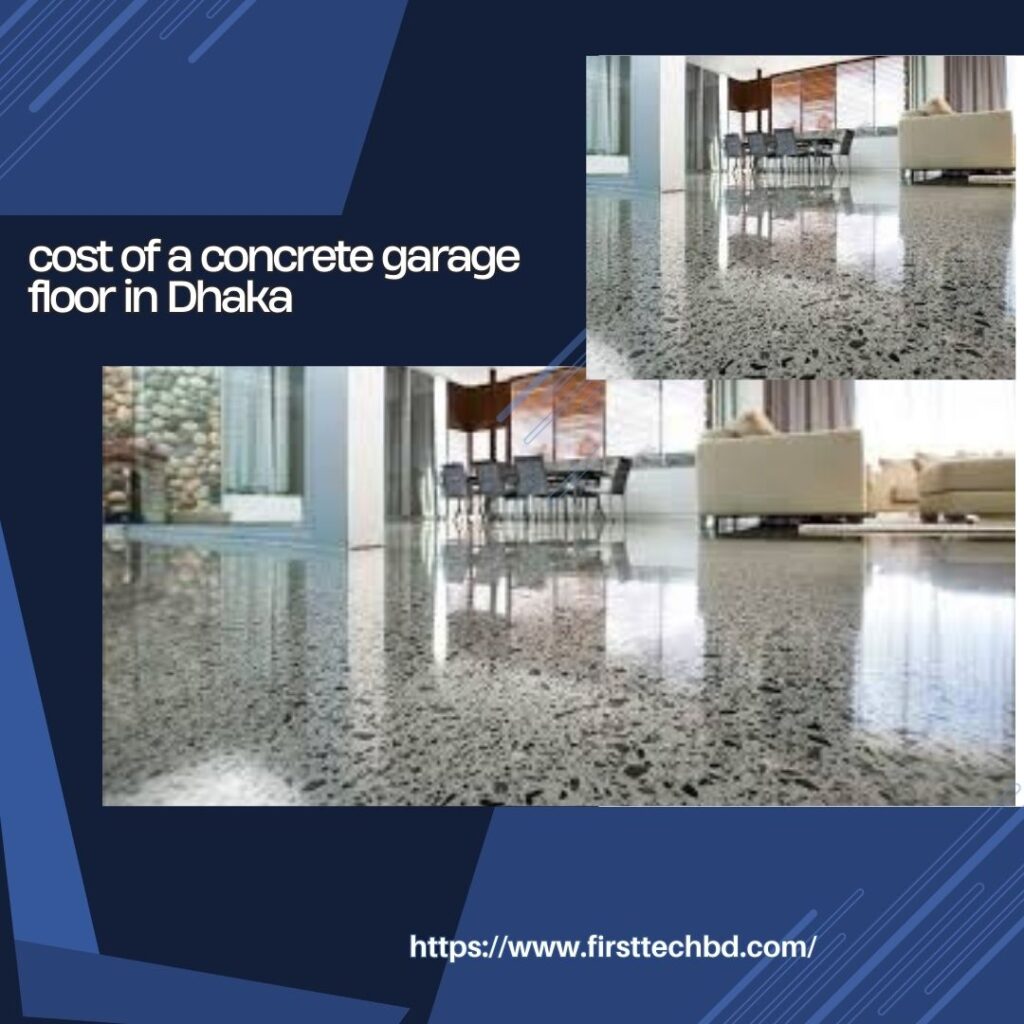 cost of a concrete garage floor in Dhaka--