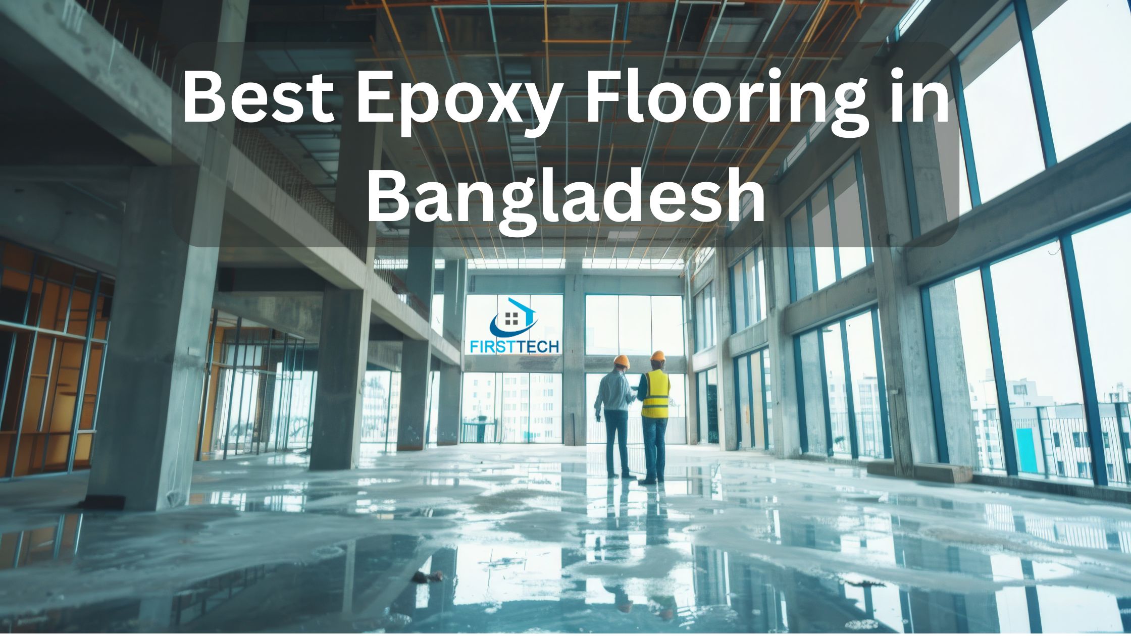 Best Epoxy Flooring in Bangladesh