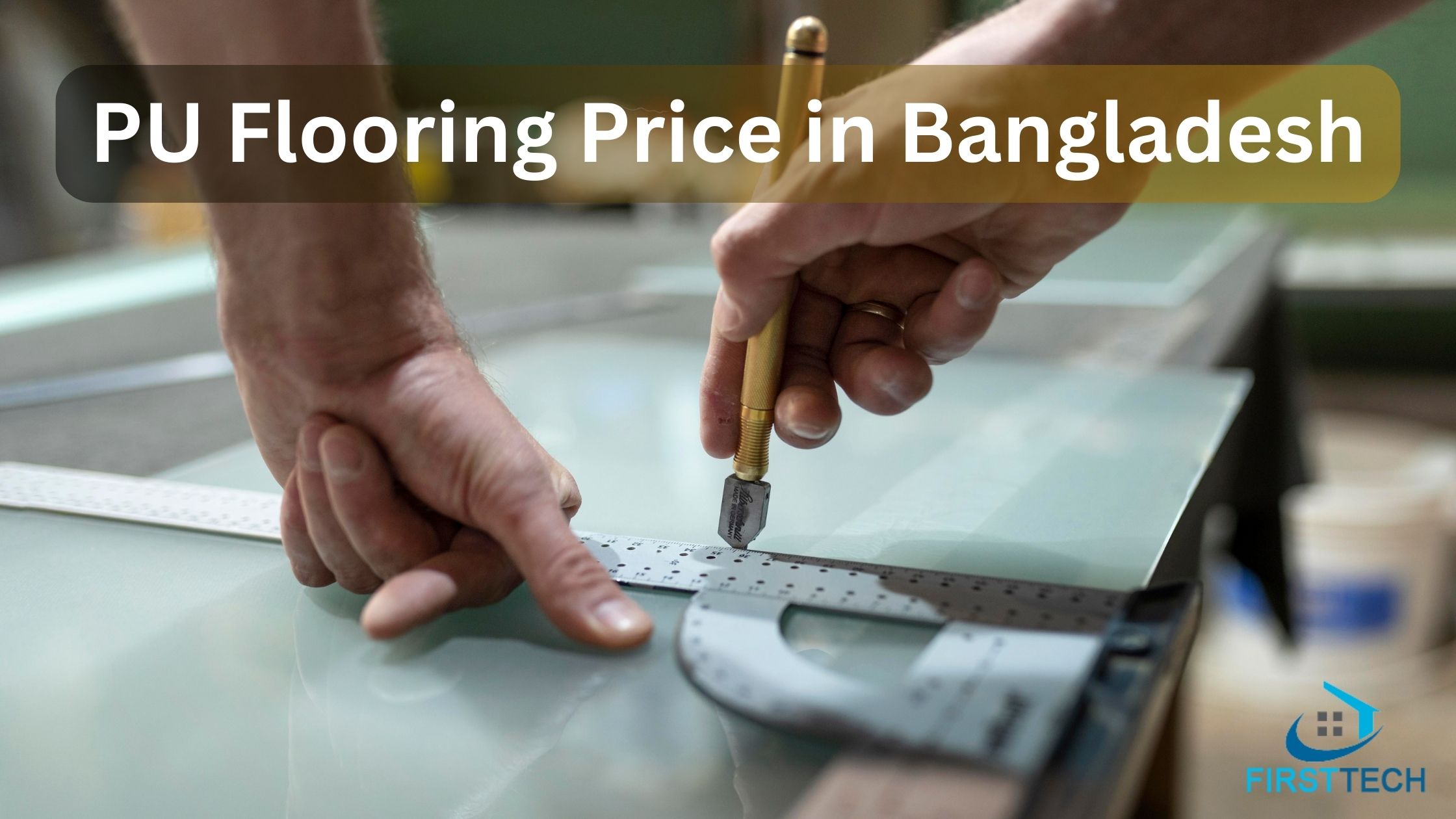 PU Flooring Price in Bangladesh